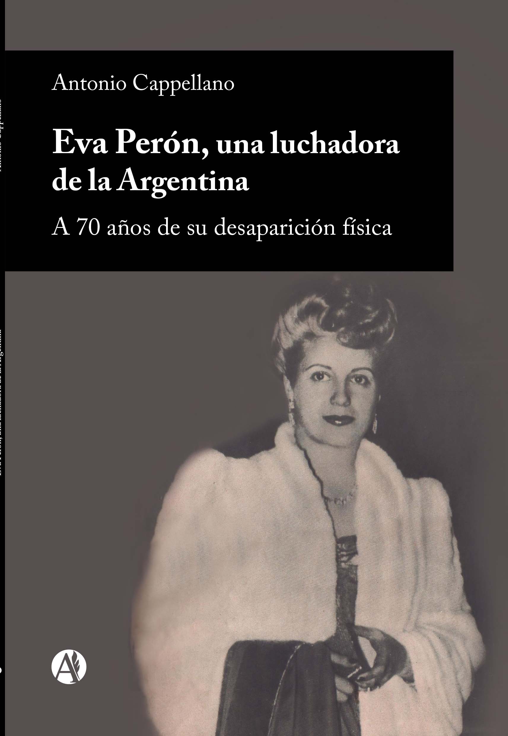 Eva Perón una luchadora de la Argentina Antonio Cappellano