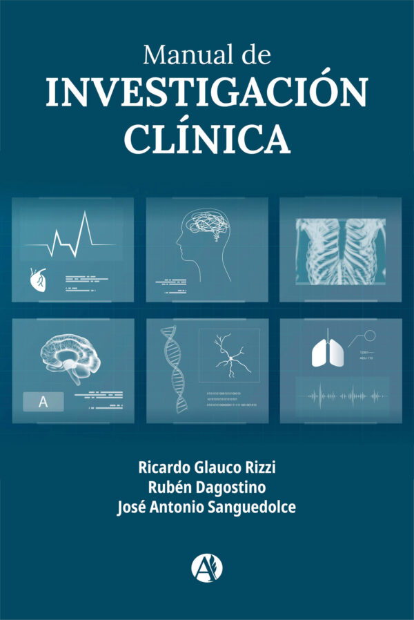 Ruben Rizzi Manual de Investigación Clínica. Ricardo Glauco Rizzi, Rubén D’Agostino ...