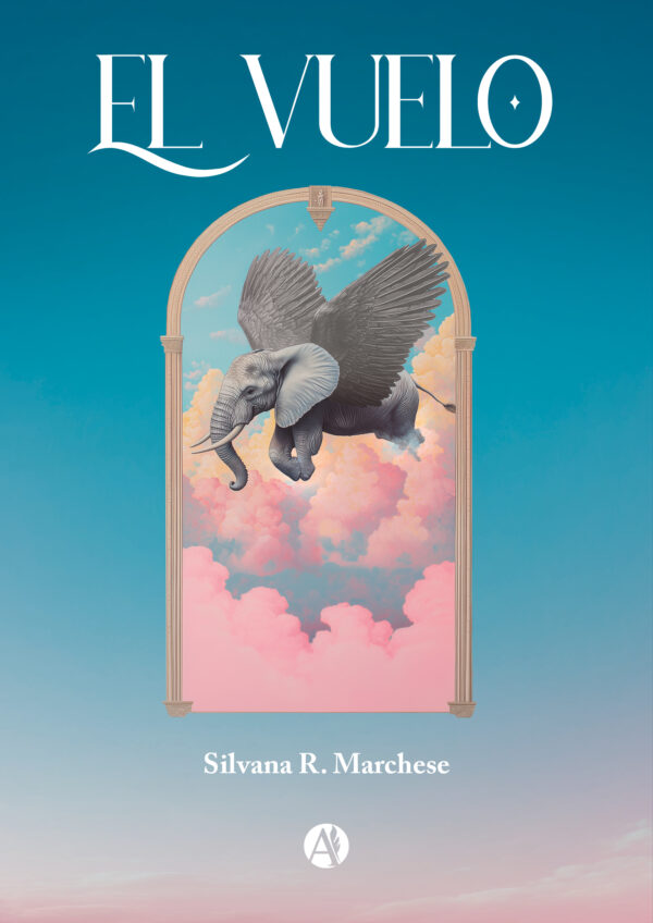 El vuelo - Silvana R. Marchese