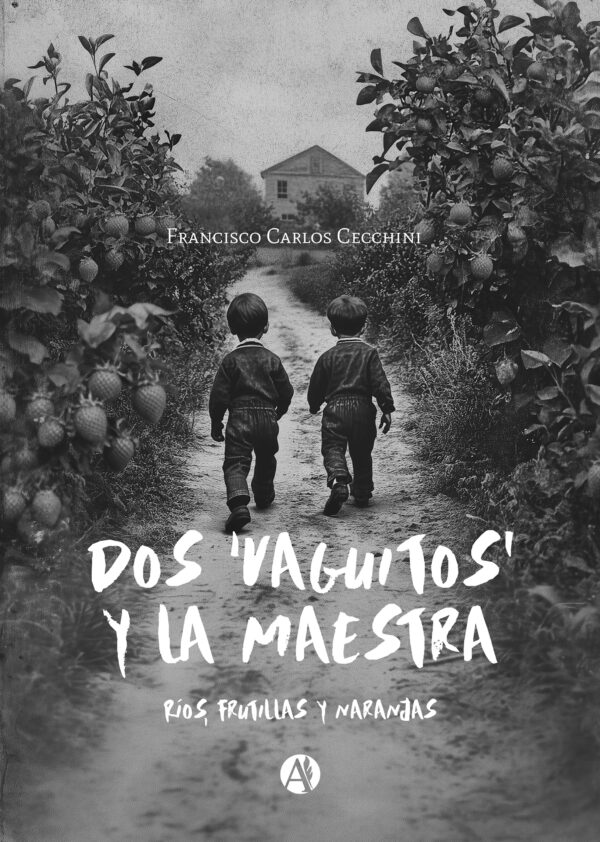 Dos ‘vaguitos’ y la maestra - Francisco Carlos Cecchini