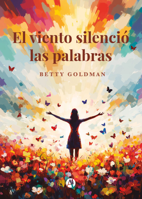 El viento silenció las palabras - Betty Goldman