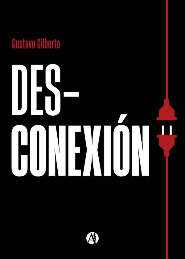 Desconexión - Gustavo Gilberto