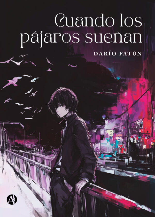 Cuando los pájaros sueñan - Darío Fatún