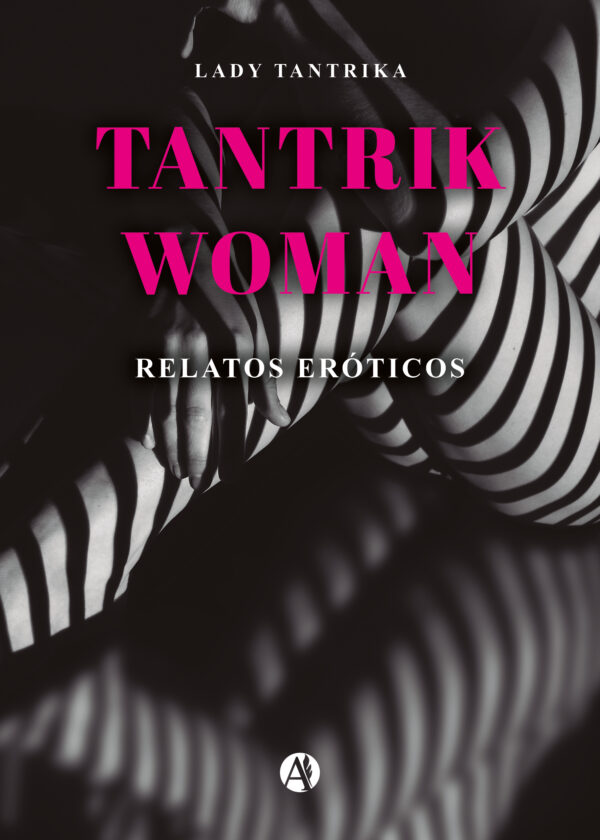 TANTRIK WOMAN: Relatos eróticos - Lady Tantrika