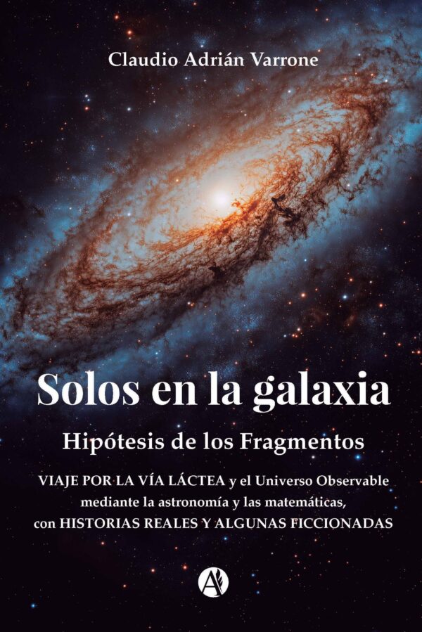 Solos en la galaxia - Claudio Adrián Varrone