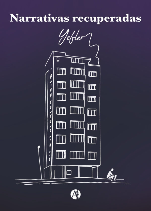 Narrativas recuperadas - Yefler