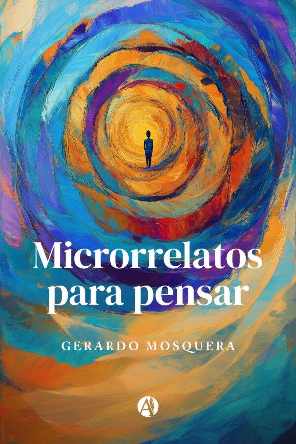 Microrrelatos para pensar - Gerardo Mosquera