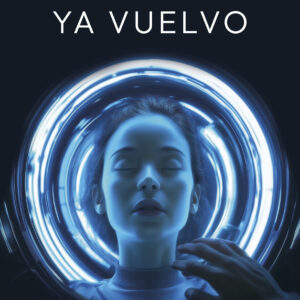Ya vuelvo - Julián Samuel Serruya