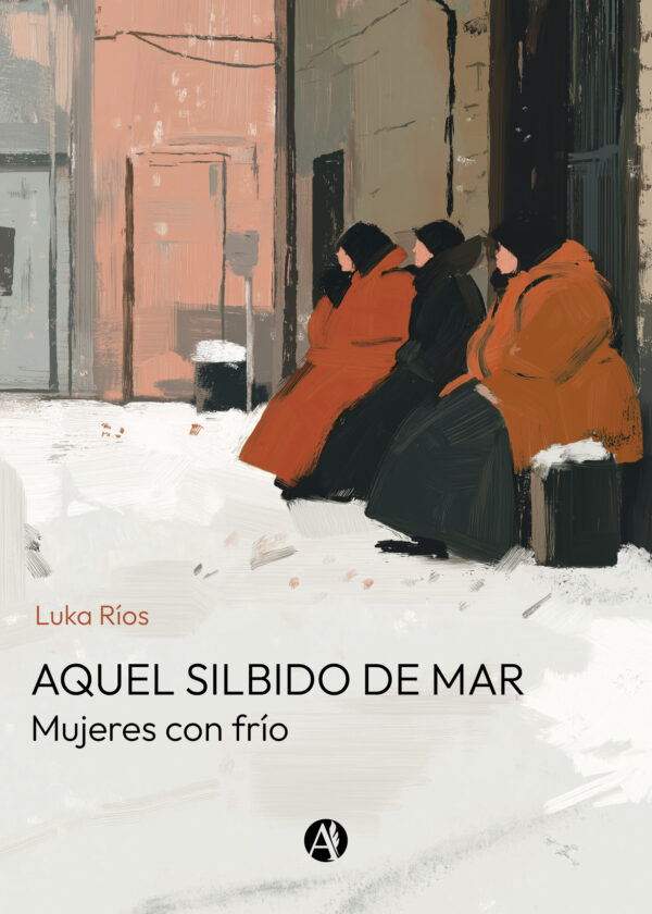 Aquel silbido de mar - Luka Ríos