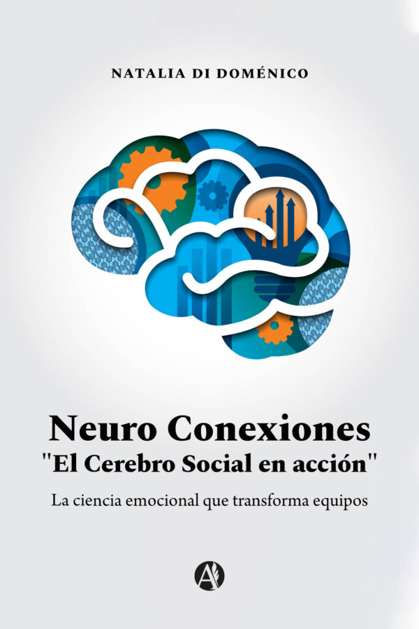 Neuro Conexiones "El Cerebro Social en acción" - Natalia Di Doménico