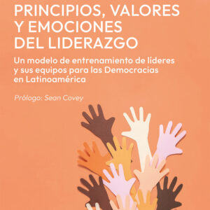 Principios, valores y emociones del liderazgo - Nul & Urchipía & Landetcheverry