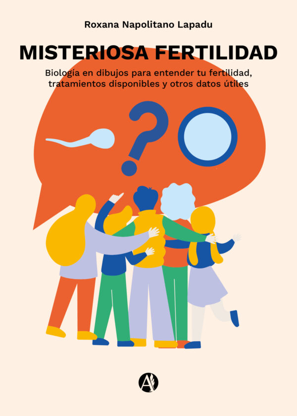 Misteriosa fertilidad - Roxana Napolitano Lapadu