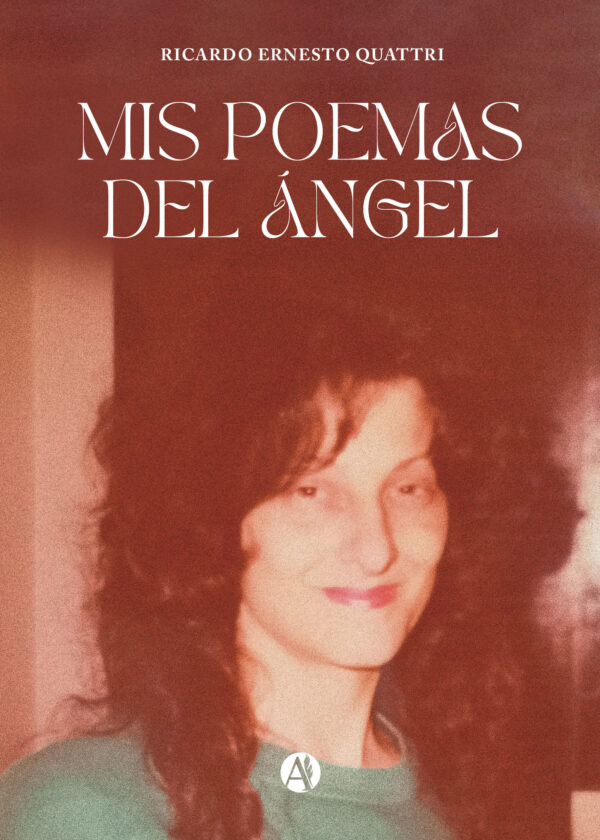 Mis poemas del Ángel - Ricardo Ernesto Quattri
