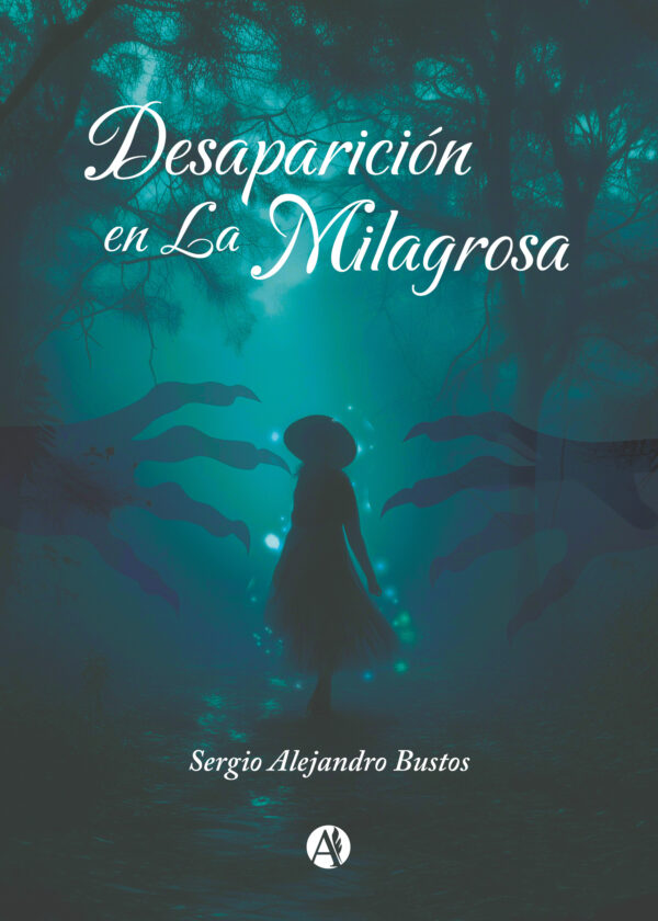 Desaparición en La Milagrosa - Sergio Alejandro Bustos