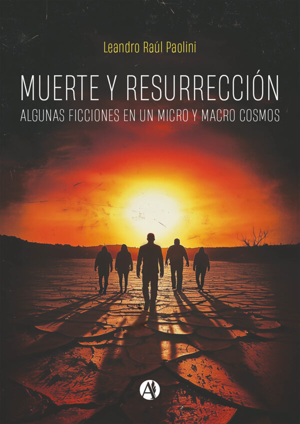 Muerte y resurrección - Leandro R. Paolini