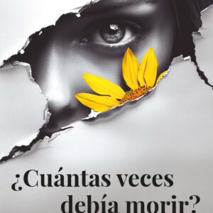 ¿Cuántas veces debía morir? - Verónica Edye
