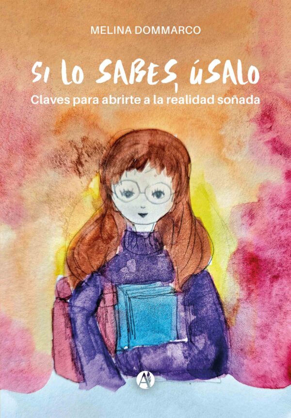 Si lo sabes, úsalo - Melina Dommarco