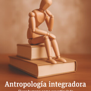 Antropología integradora - Agustín Sánchez
