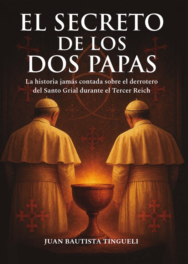 El secreto de los dos papas - Juan Bautista Tingueli