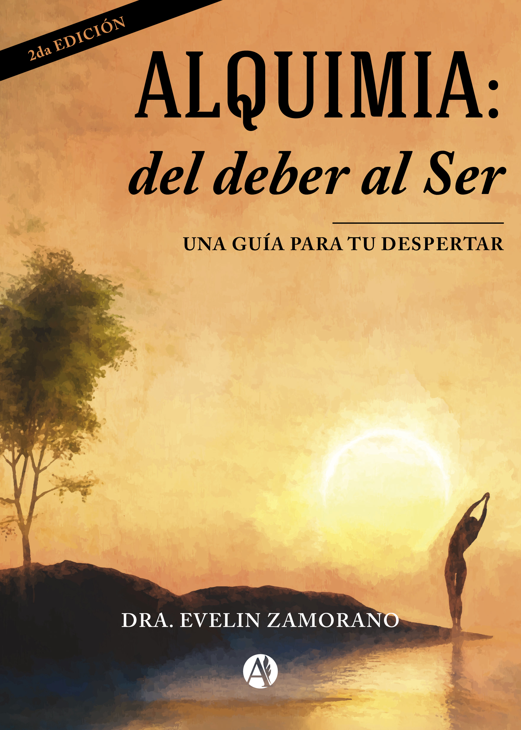 ALQUIMIA: del deber al Ser - Dra. Evelin Zamorano