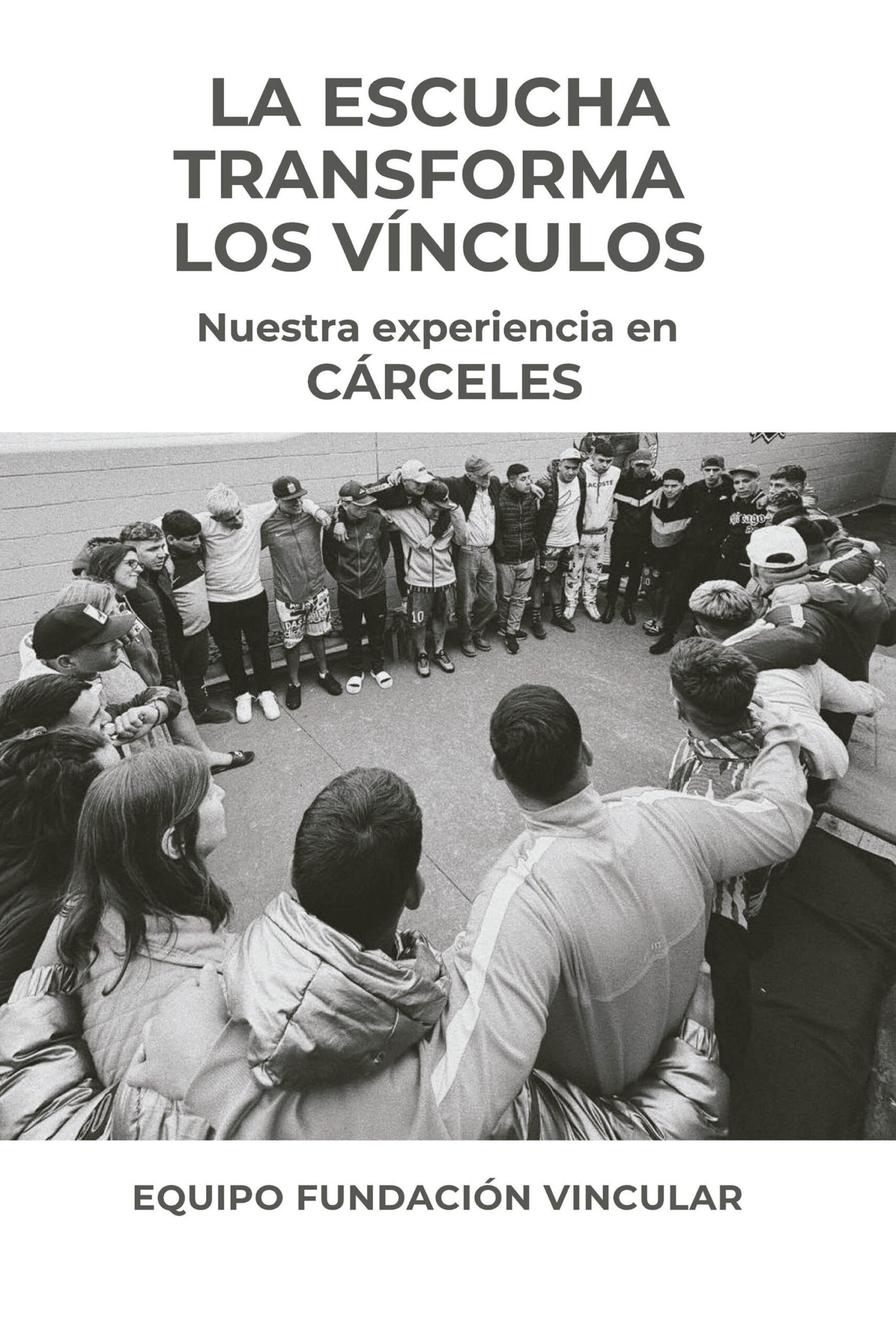La escucha transforma los vínculos - Fundación Vincular