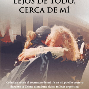 Lejos de todo, cerca de mí - Cecilia Villeneuve