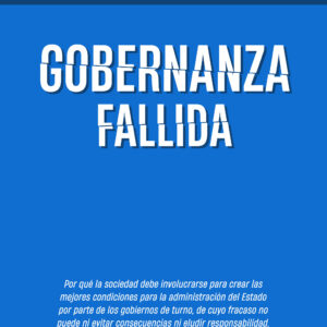 Gobernanza fallida - Hugo Patricio Pierri