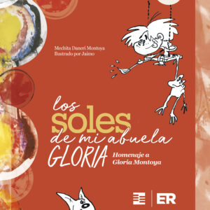 Los soles de mi abuela Gloria - Mechita Daneri