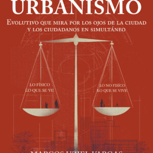Hacia un Urbanismo - Marcos Uziel Vargas