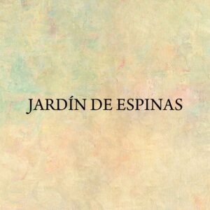 Jardín de espinas - Elizabeth Laura Mancebo