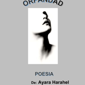 Orfandad - Ayara Harahel
