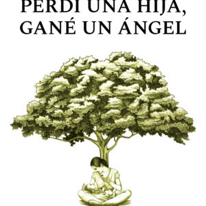 Perdí una hija, gané un ángel - Silvia Viviana Mansilla