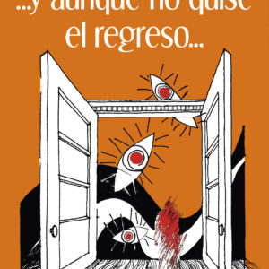 ...y aunque no quise el regreso... - Sylvia I. Bonfiglio