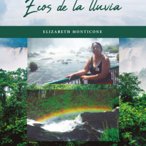 Ecos de la lluvia - Elizabeth Monticone