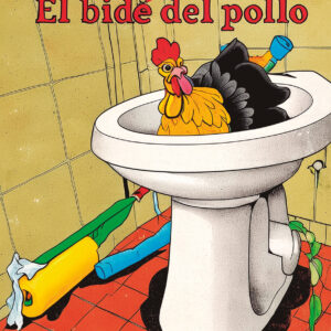 El bidé del pollo - Leandro Daniel Legal