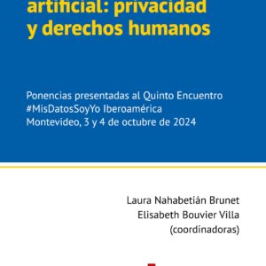 Inteligencia artificial: privacidad y derechos humanos