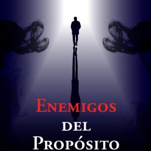 Enemigos del propósito - Vanesa Cruz
