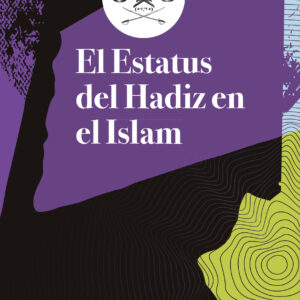El Estatus del Hadiz en el Islam - Silvia Teresa Almaraz