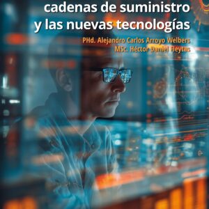 Logística internacional multimodal a través de las cadenas de suministro y las nuevas tecnologías