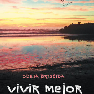 Vivir mejor - Odilia Briseida