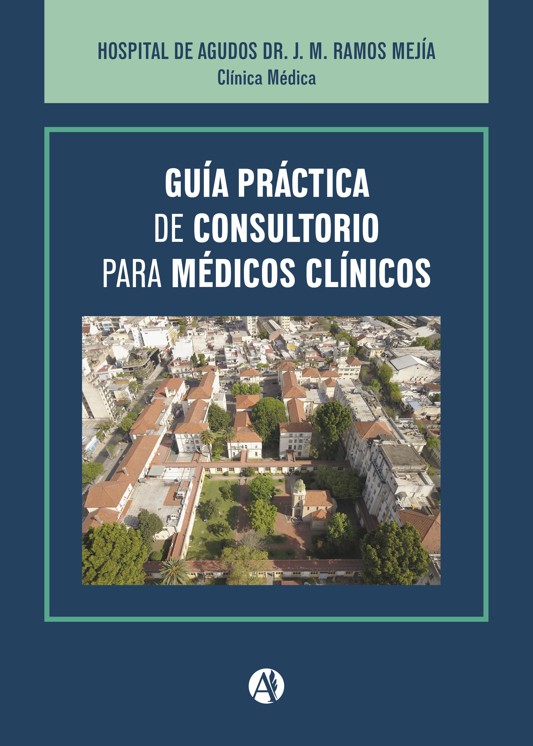 Guía práctica de consultorio para médicos clínicos