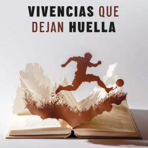 Vivencias que dejan huella - Omar Iván Graf