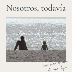 Nosotros, todavía - Ana Sofía Ruiz Olivero
