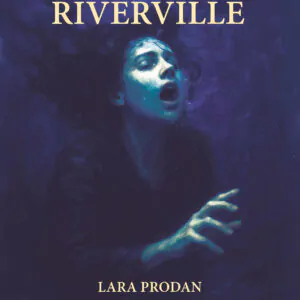 La Casa Riverville (2da Ed.) - Lara Prodan