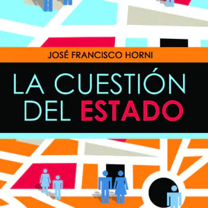 La cuestión del Estado - José Francisco Horni
