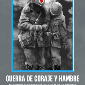 Guerra de coraje y hambre - Jorge Alberto Ibáñez