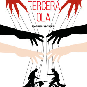 La tercera ola - Gabriel Kloster