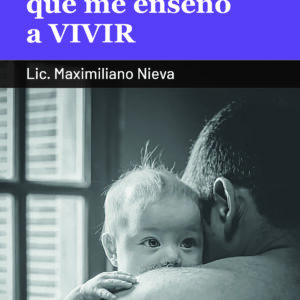 La muerte que me enseñó a vivir - Prof. Maximiliano Nieva