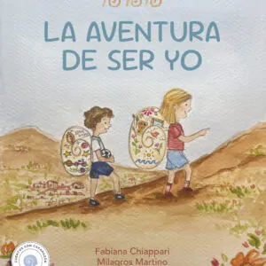 La aventura de ser yo - Fabiana Chiappari y Milagros Martino