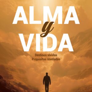Alma y Vida - Fabián E. Sánchez